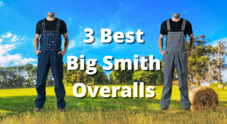 3 Best Big Smith Overalls Where To Buy