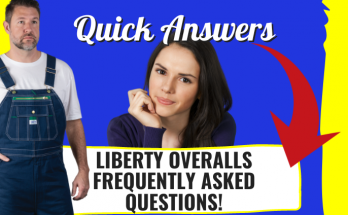 Liberty Overalls Frequently Asked Questions FAQ