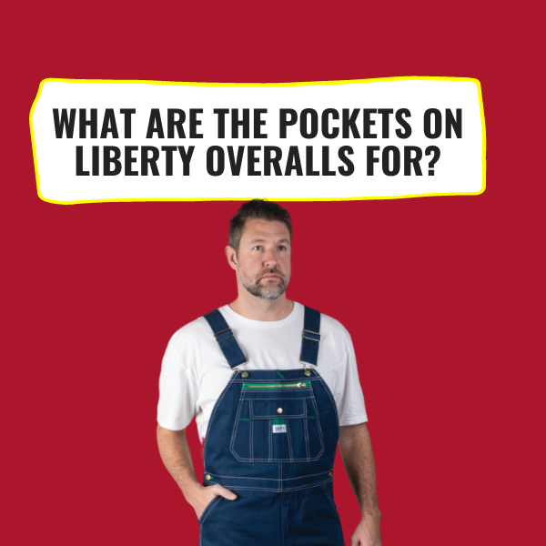 What Are The Pockets On Liberty Overalls For?